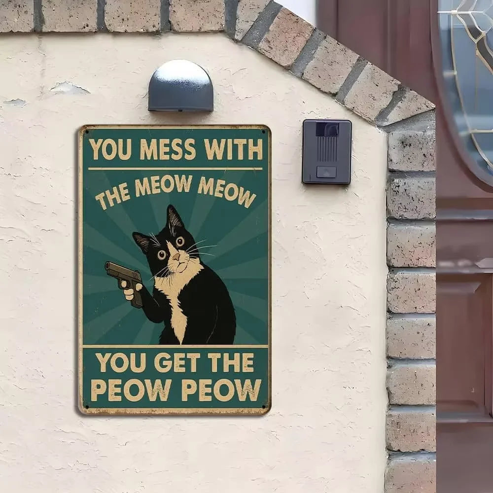 Funny Cat Metal Wall Sign — 'You Mess with the Meow Meow' | 20x30cm Home & Garden Decor